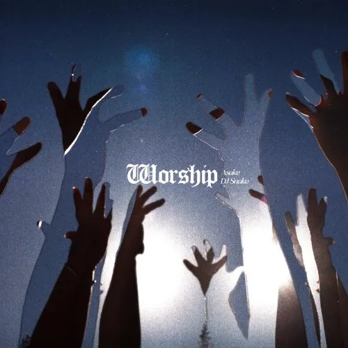 Asake - Worship (feat. DJ Snake)